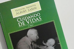 Imagem: Capa do livro "Hospital Infantil Albert Sabin: cuidando de vidas" (Foto: Divulgação)