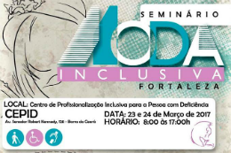 Imagem: O Seminário pretende mostrar as potencialidades na área da moda inclusiva no Ceará (Foto: Divulgação)