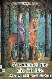 Imagem: Capa do livro "O romance que não foi lido: Helena, de Machado de Assis"