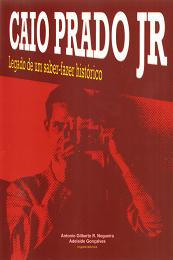 Imagem: Capa do livro "Caio Prado Jr: legado de um saber-fazer histórico"