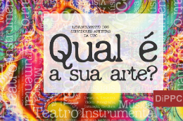 Imagem: Banner da campanha "Qual é a sua arte?" (Imagem: Divulgação)