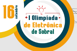 Imagem: Banner da I Olimpíada de Eletrônica de Sobral