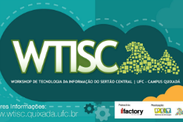 Imagem: Banner do VI Workshop de Tecnologia da Informação do Sertão Central (Imagem: Divulgação)