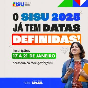 No topo, o logotipo do SISU está à esquerda, com as palavras "Sistema de Seleção Unificada". O título principal, em letras grandes, diz: "O SISU 2025 JÁ TEM DATAS DEFINIDAS!", com "DEFINIDAS!" em vermelho destacado em um fundo branco. Abaixo, está escrito:  "Inscrições 17 A 21 DE JANEIRO", com "17 A 21 DE JANEIRO" em verde. O link de acesso é "acessounico.mec.gov.br/sisu". No lado direito da imagem, uma jovem sorridente aparece segurando um celular na mão direita e um caderno laranja na mão esquerda. Ela usa uma jaqueta jeans e fones de ouvido brancos.  O fundo da imagem é colorido, com detalhes geométricos em verde, azul e vermelho no canto superior direito. No rodapé, há o selo do Governo Federal do Brasil, indicando que é um comunicado oficial.