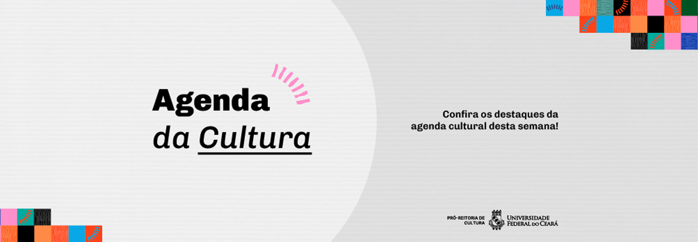 Agenda cultural da semana
